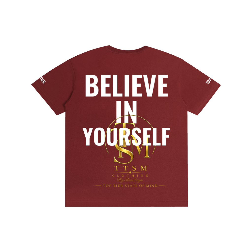 BELIEVE IN YOURSELF. Pure Cotton Unisex T-Shirt