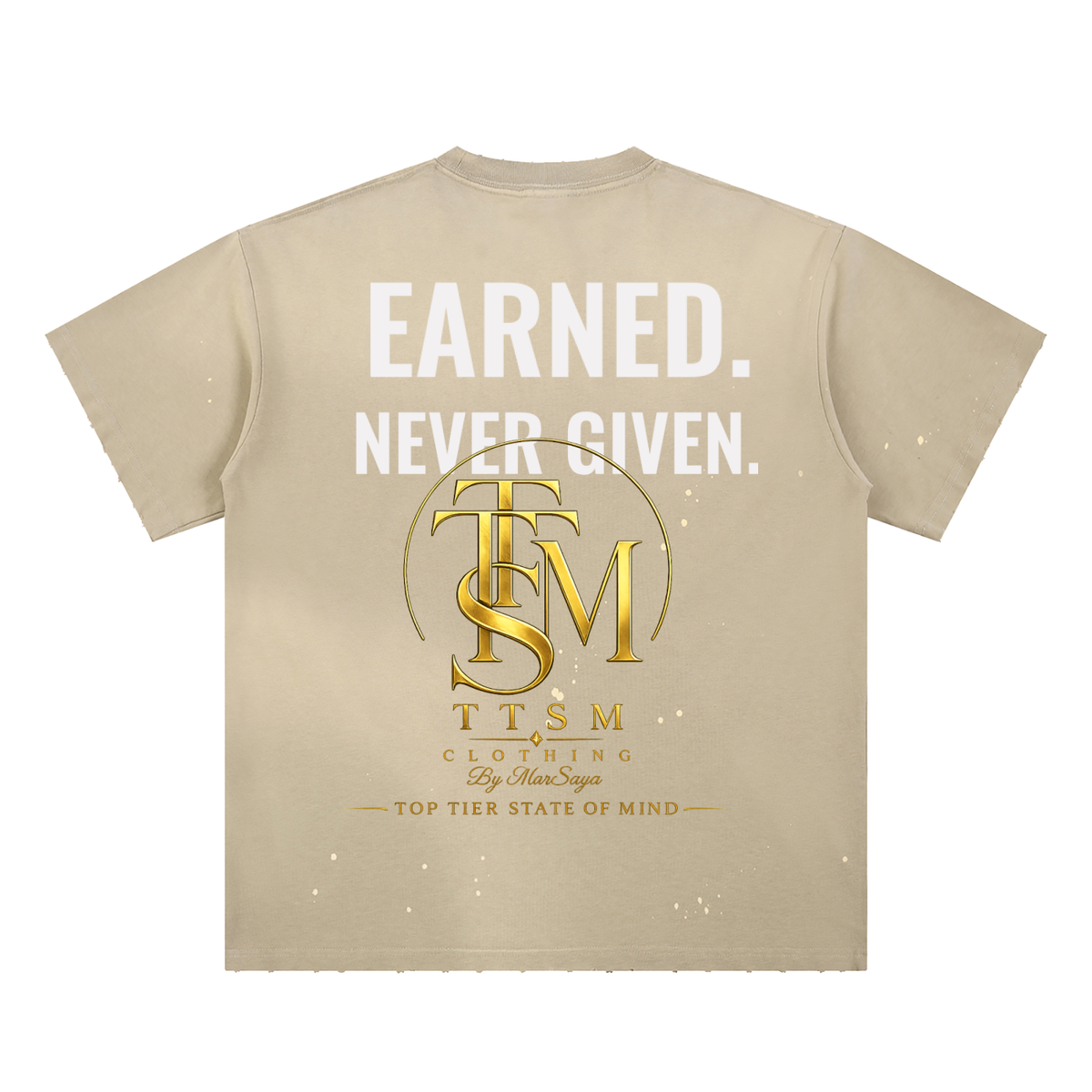 EARNED. NEVER GIVEN. Hand-Frayed Sunfade Paint Splatter T-Shirt