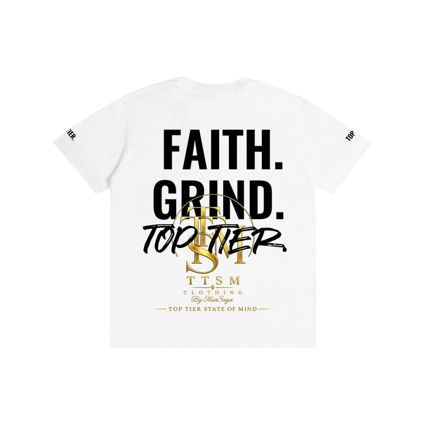 FAITH. GRIND. TTSM - White Pure Cotton Unisex T-Shirt